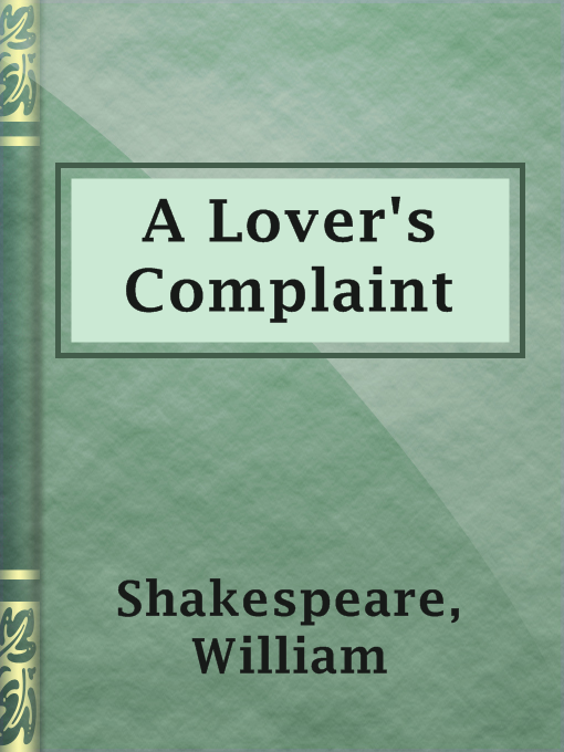 Title details for A Lover's Complaint by William Shakespeare - Wait list